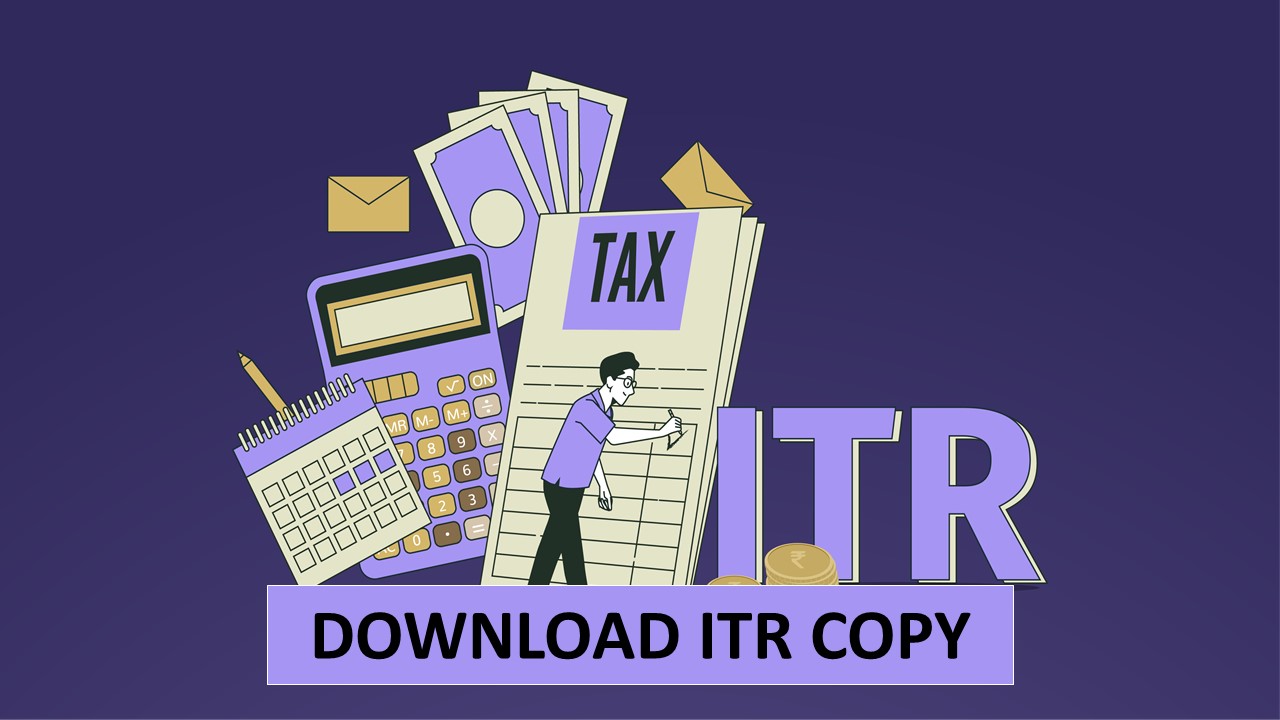 Need a Copy of Your ITR? Here is How to Download It Online