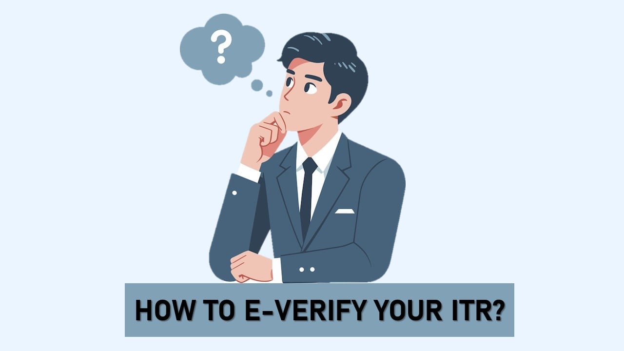 Don't Miss Out! E-Verify Your ITR Within 30 Days