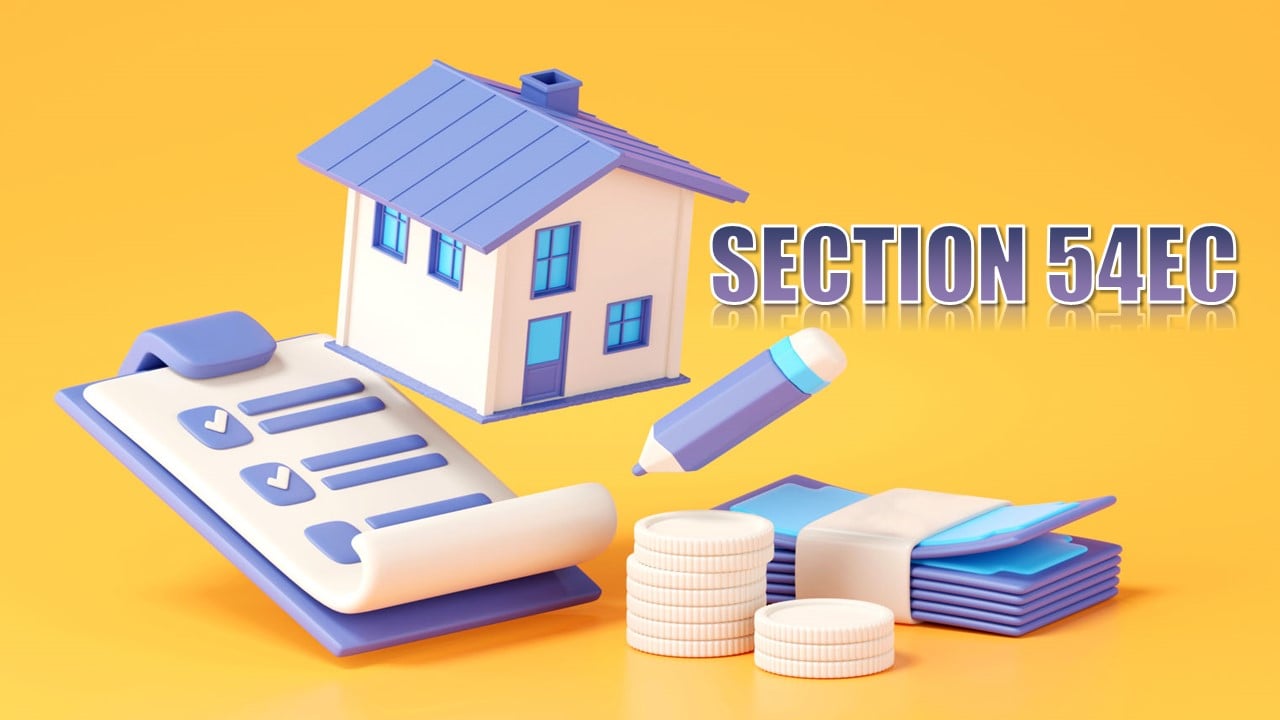 Pay ZERO Capital Gains Tax with These Govt Bonds! Save Up to Rs. 50 Lakh Under Section 54EC