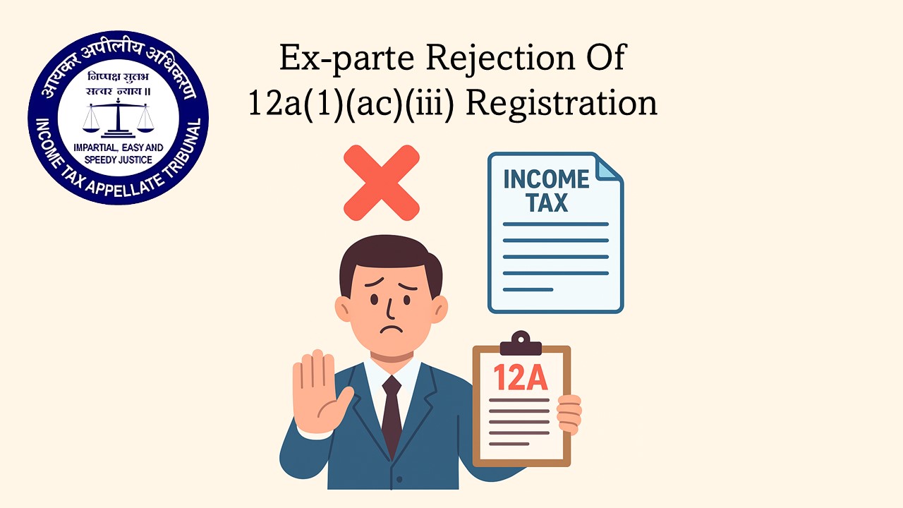 ITAT Restores 12A Registration Application Rejected Ex-Parte