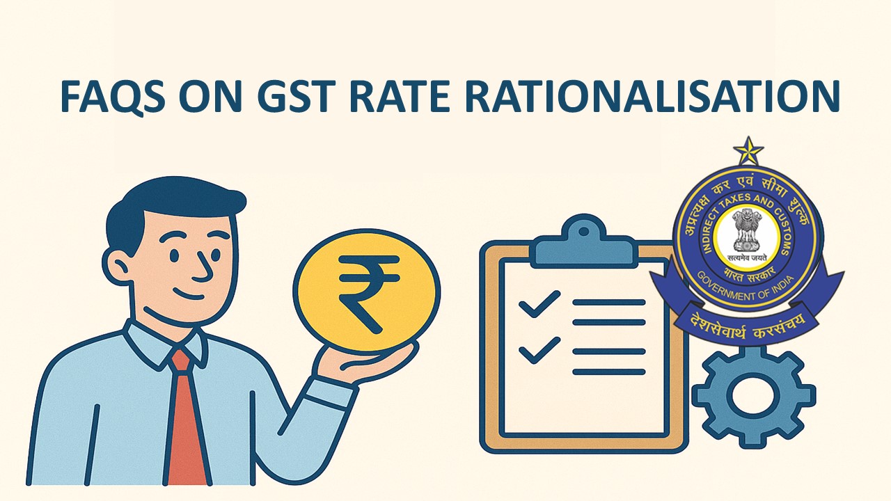 CBIC Releases FAQs-2 on GST Rate Rationalisation