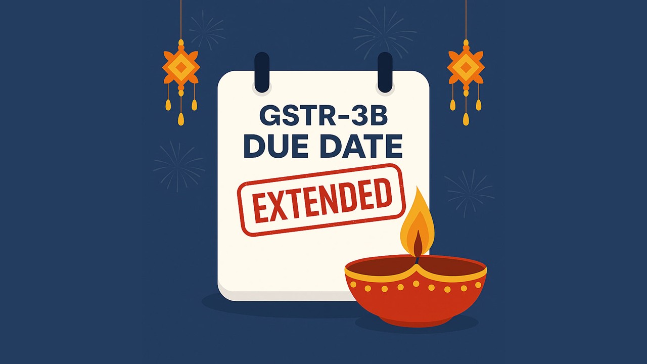 Breaking: GSTR-3B Due Date for September 2025 extended by CBIC amid Diwali Festivities