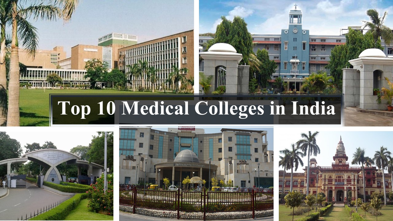 Top 10 Medical Colleges in India 2025: NIRF Rankings, Fees, Courses and Admission Details