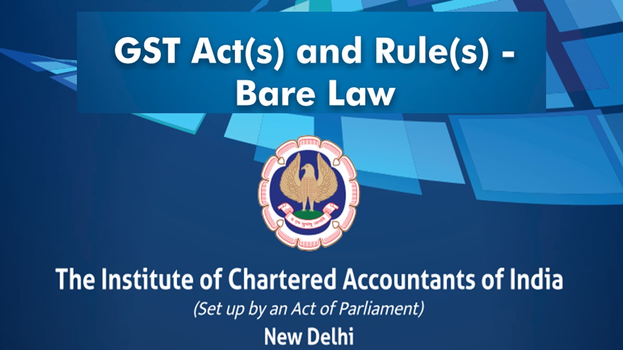 ICAI Releases Eleventh Edition of GST Acts and Rules