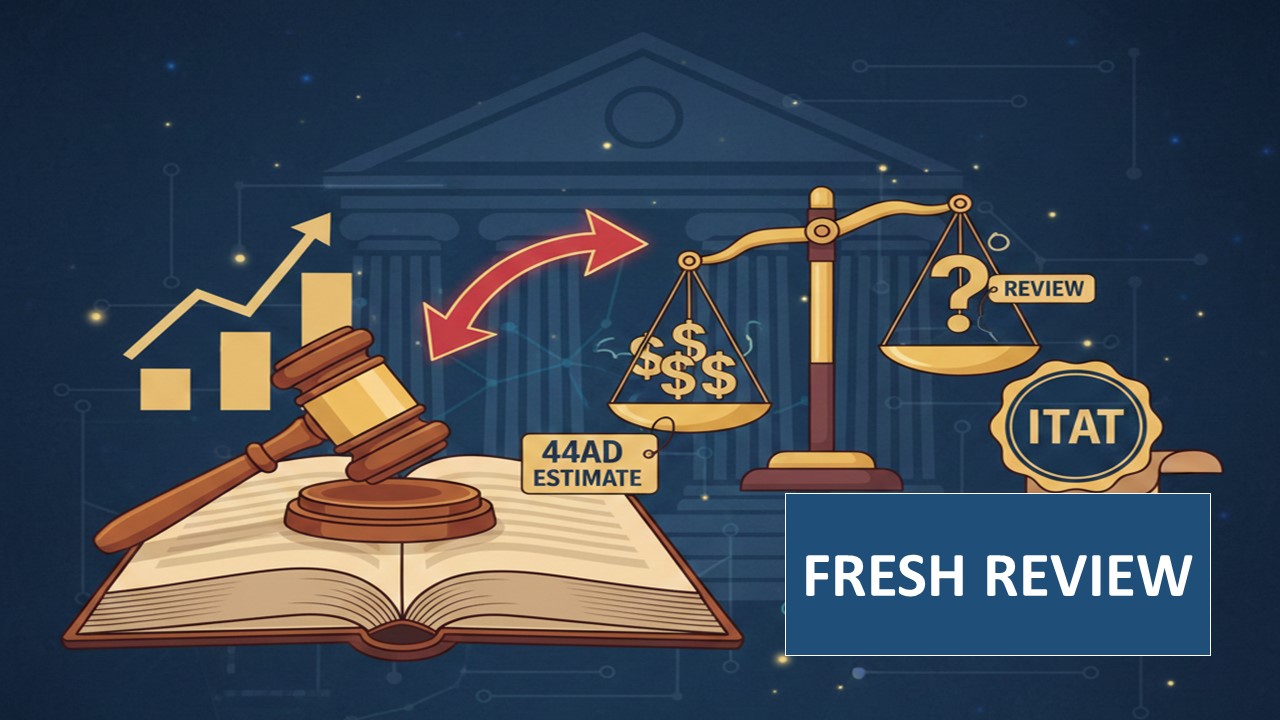 ITAT Orders Fresh Review After Finding Income Estimation Under Section 44AD Potentially Inflated