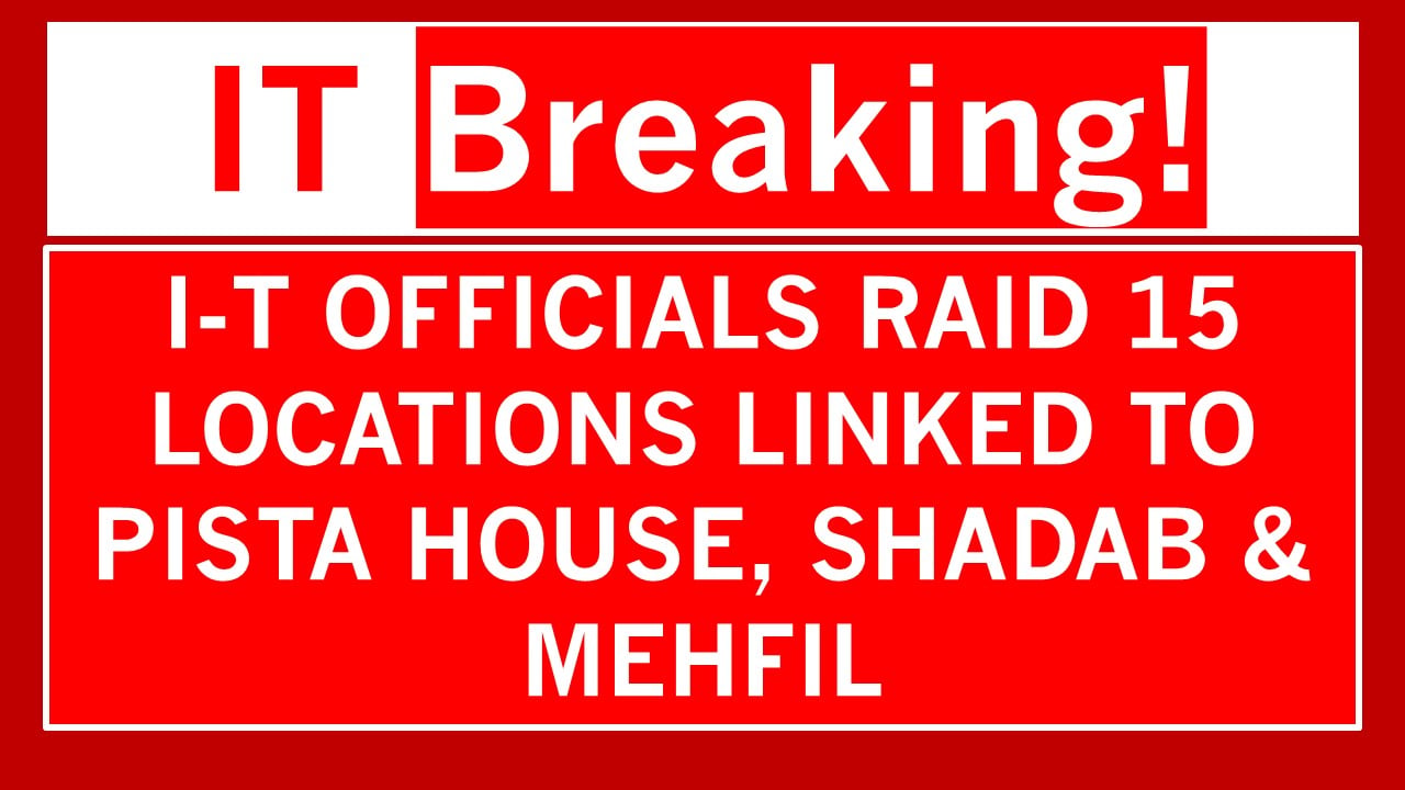 Income Tax Officials Raid Pista House, Shadab and Mehfil in Tax Evasion Probe