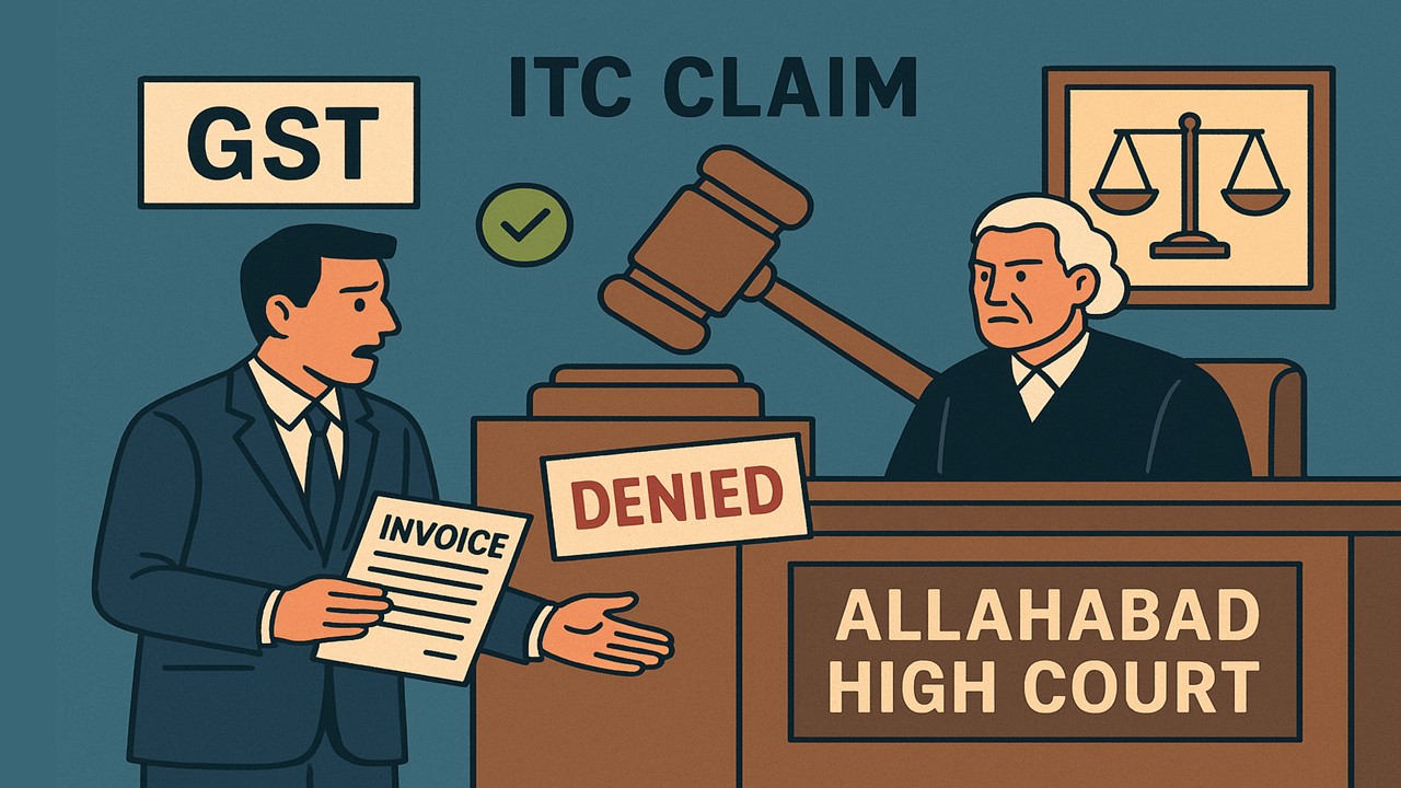 Allahabad HC Rules ITC Cannot Be Denied If Supplier Was Registered at Transaction Time