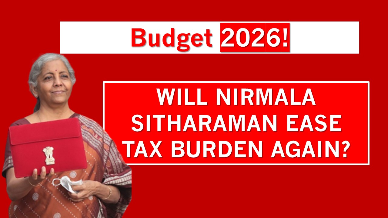 Budget 2026 Alert: Will Nirmala Sitharaman Ease Tax Burden Again?
