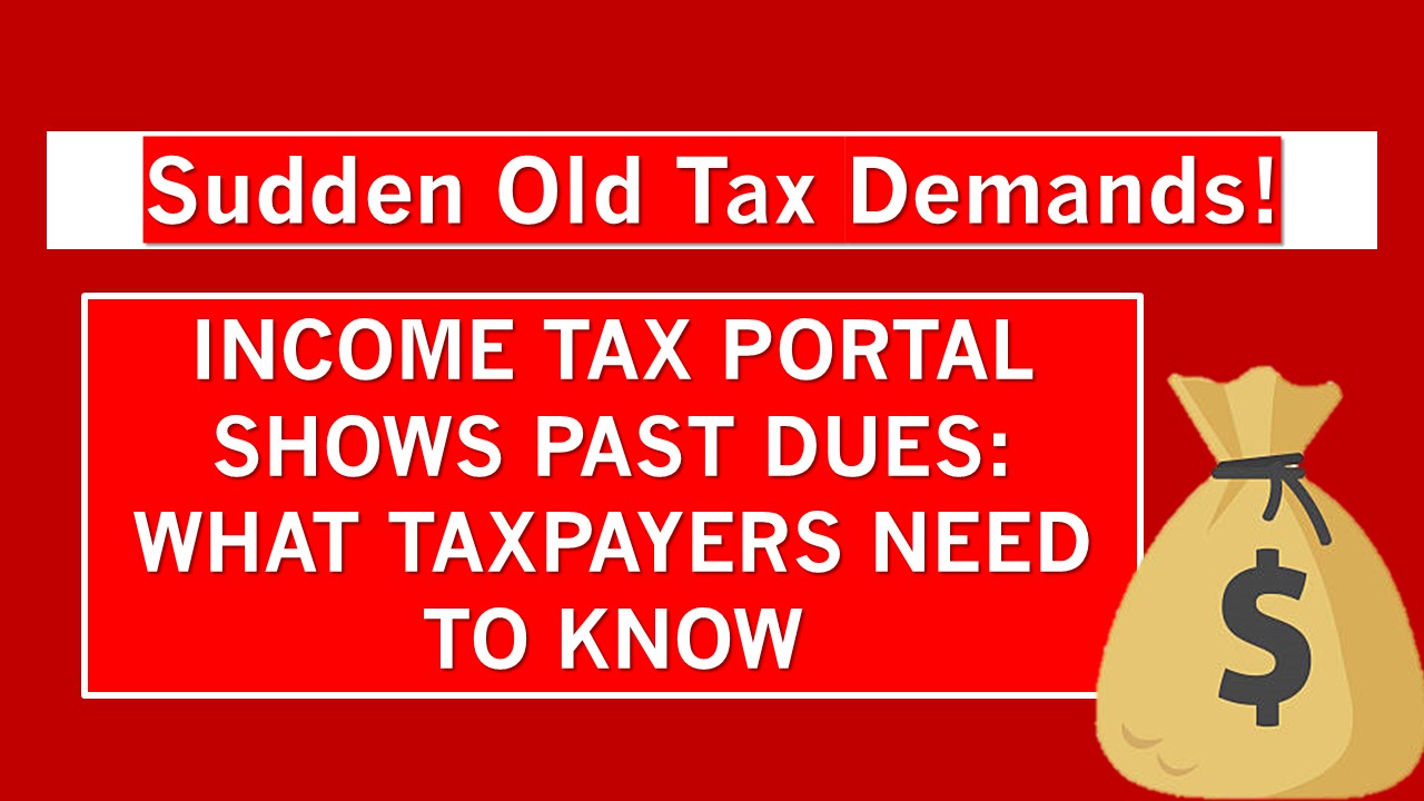 Old Income Tax Demands Resurface: Taxpayers Shocked by Years-Old Dues