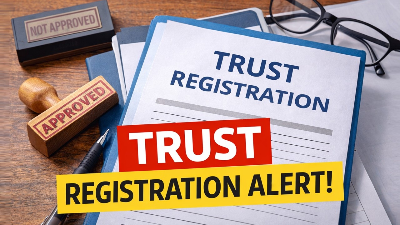 High Court Says Trust Registrations Cannot be Rejected Over Lack of "Irrevocability Clause"