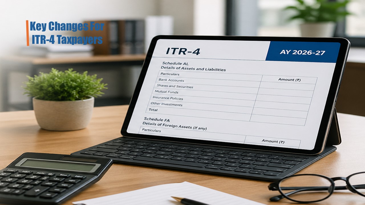 ITR-4 New Rule Requires Small Taxpayers to Disclose Investments for Better Income Tracking