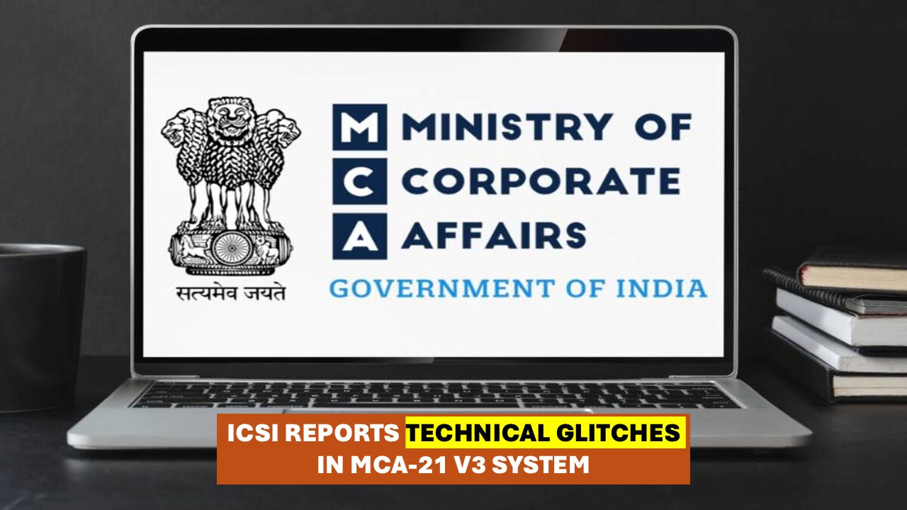 ICSI Flags Issues in MCA-21 V3 Portal, Submits Suggestions to MCA