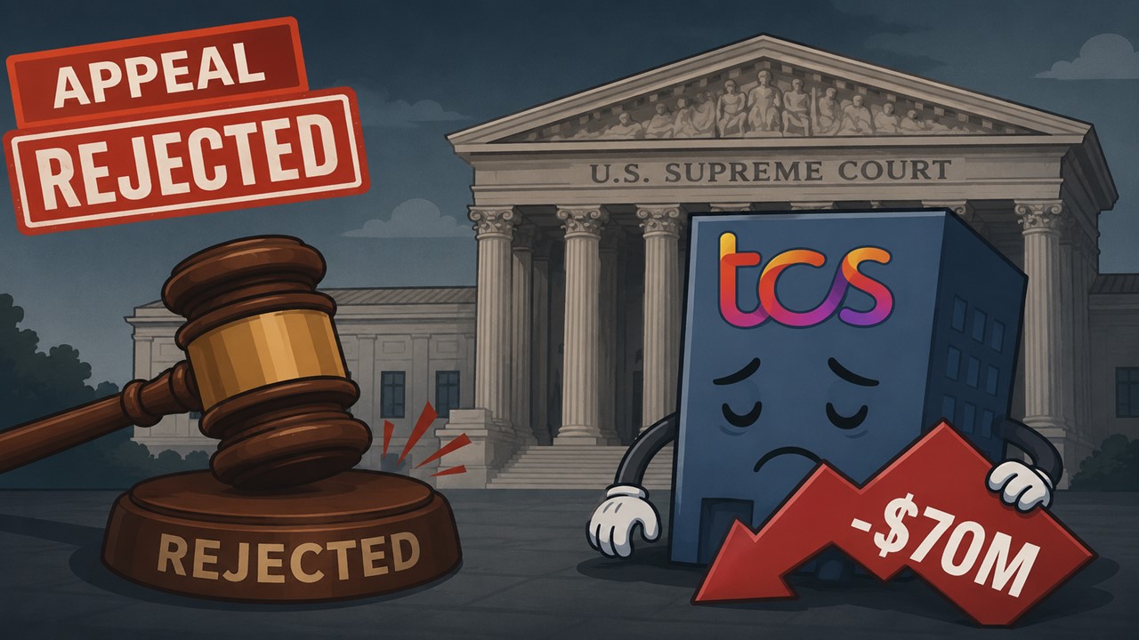 US Supreme Court Rejects TCS Appeal in CSC/DXC Case; Company Takes Additional $70 Million Hit