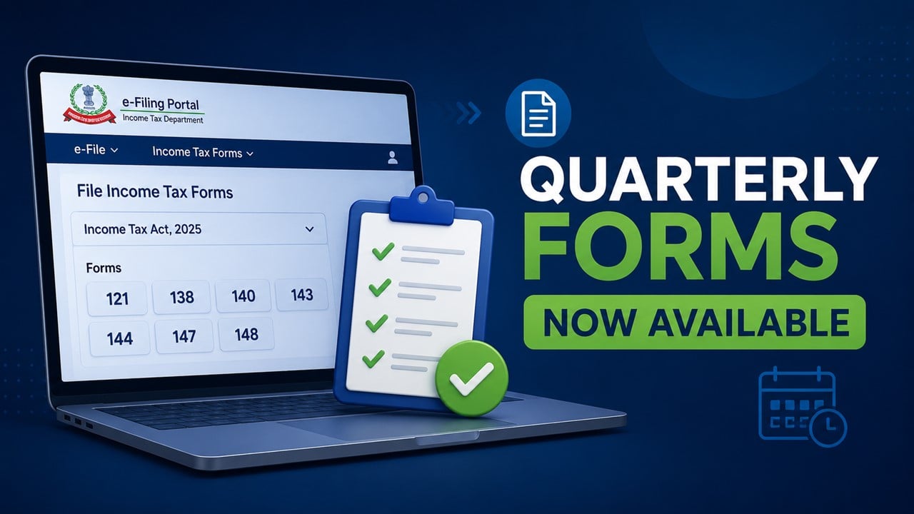 Income Tax 2025 e-Filing Portal Update: Quarterly Forms Now Live